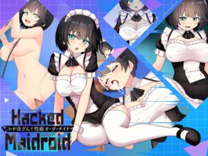 HackedMaidoroid ~コード改ざんで性癖オーダーメイド～ [パッケージ][ゴヌーチョ][RJ01572030]